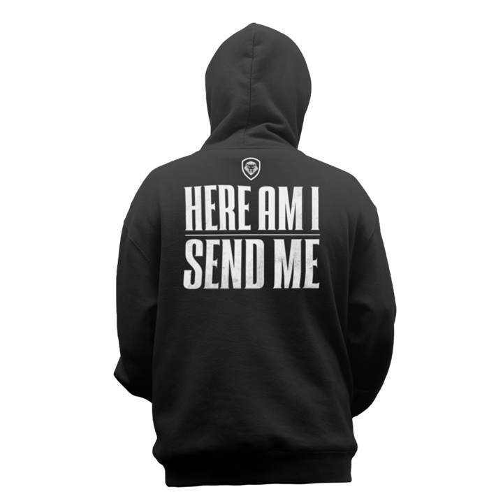 Here Am I Send Me Hoodie