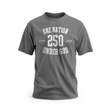 One Nation Under God 250 Short Sleeve T-Shirt